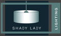 Shady Lady Lighting Outlet